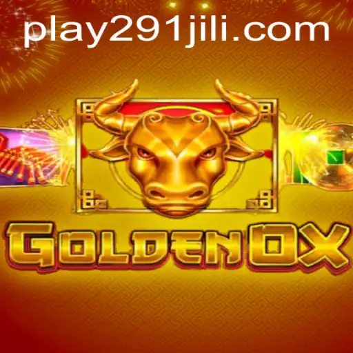 Exploring the Thrills of GoldenOx at 291Jili.com