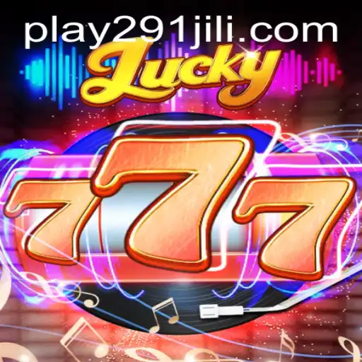 Exploring the Excitement of Lucky777 and 291Jili.com