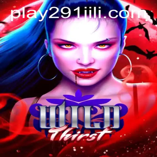 Discover the Exciting World of WildThirst: A Game of Adventure and Strategy